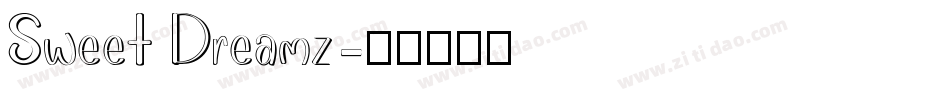 Sweet Dreamz字体转换